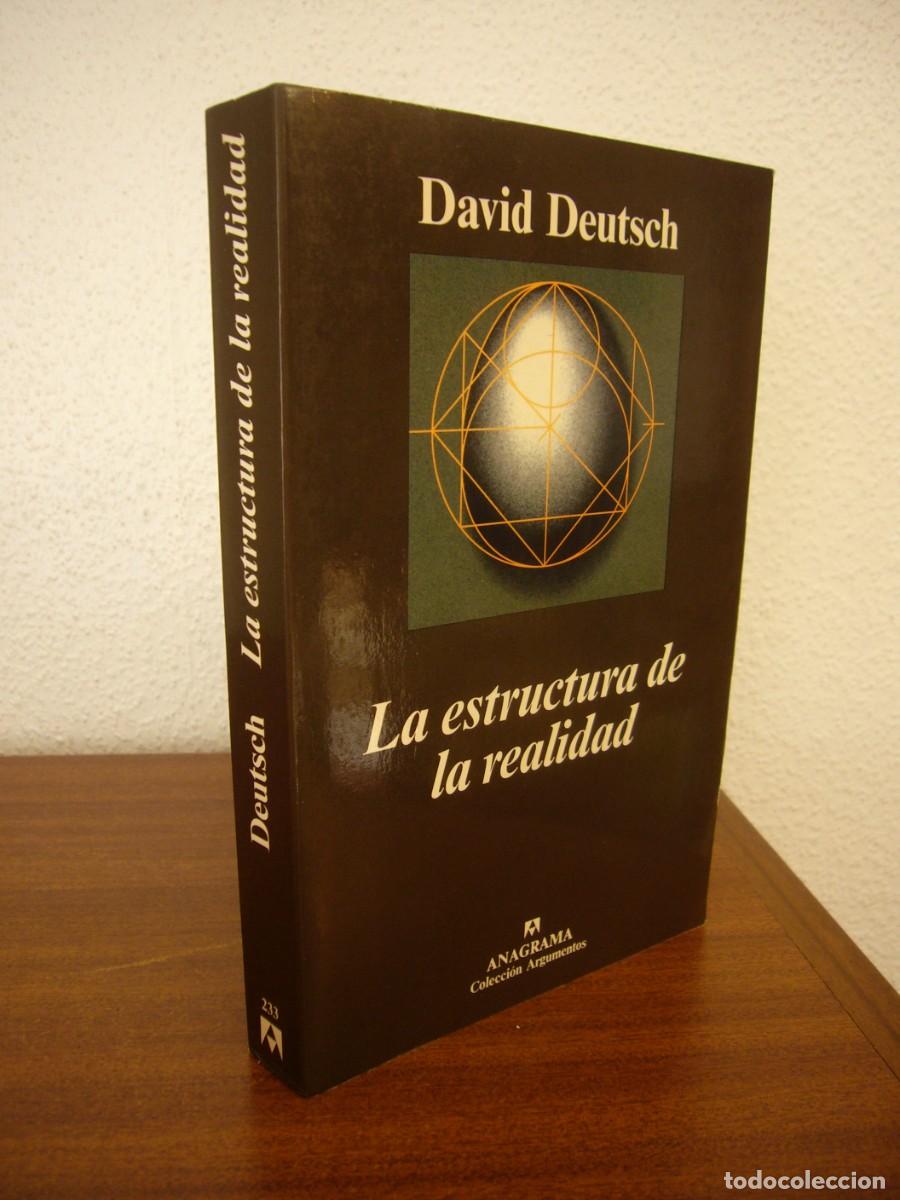 Libros de segunda mano de Ciencias: DAVID DEUTSCH: LA ESTRUCTURA DE LA REALIDAD (ANAGRAMA, 1999) EXCELENTE ESTADO. MUY RARO.