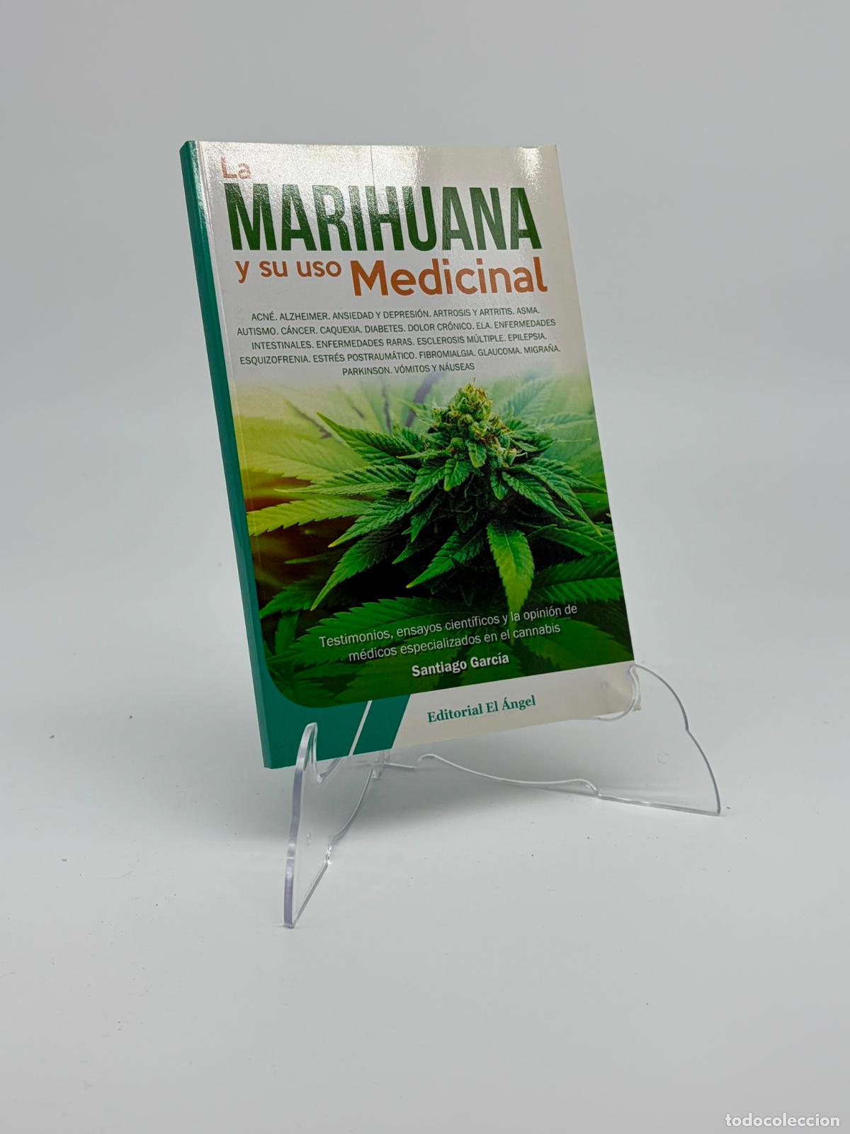 Libros de segunda mano: La marihuana y su uso medicinal - Tapa blanda Garc&iacute;a Fern&aacute;ndez, Santiago &Aacute;ngel