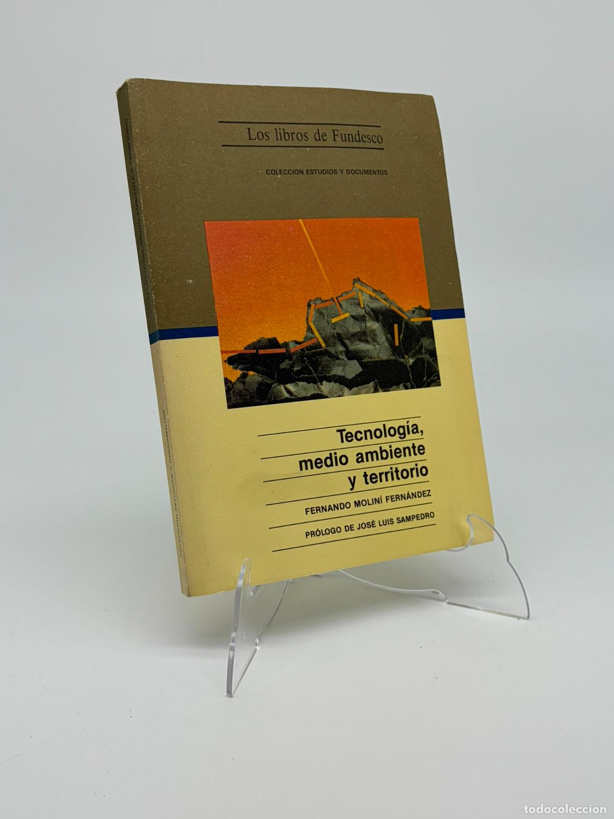 Libros de segunda mano: MOLIN&Iacute; FERN&Aacute;NDEZ, Fernando: - Tecnolog&iacute;a, medio ambiente y territorio. La calidad de vida en las con