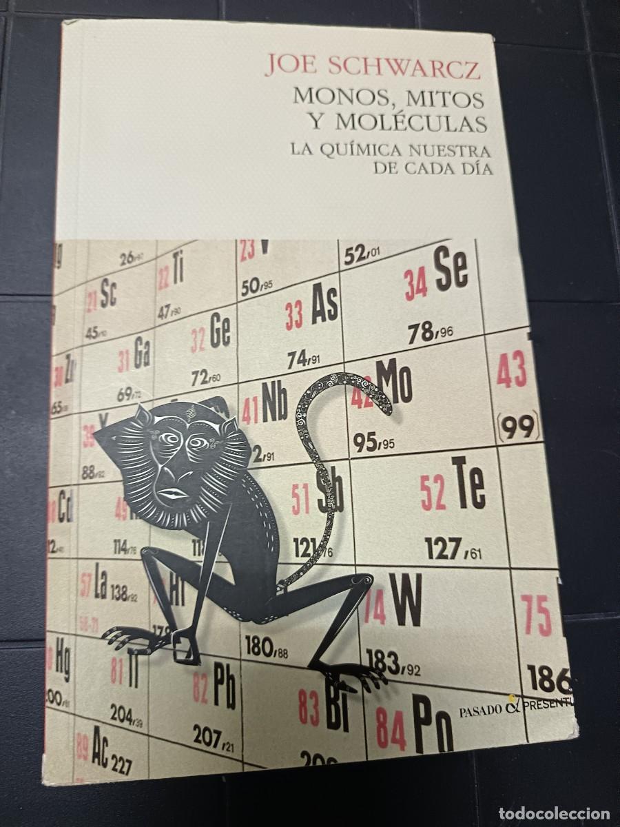Libros de segunda mano de Ciencias: Monos, Mitos y Mol&eacute;culas, Qu&iacute;mica Nuestra de Cada D&iacute;a, Joe Schwarz