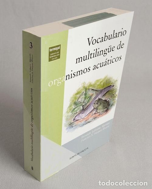 Libros de segunda mano: F223 - VOCABULARIO MULTILING&Uuml;E DE ORGANISMOS ACUATICOS. PECES. CRUSTACEOS. MOLUSCOS. XUNTA GALICIA.