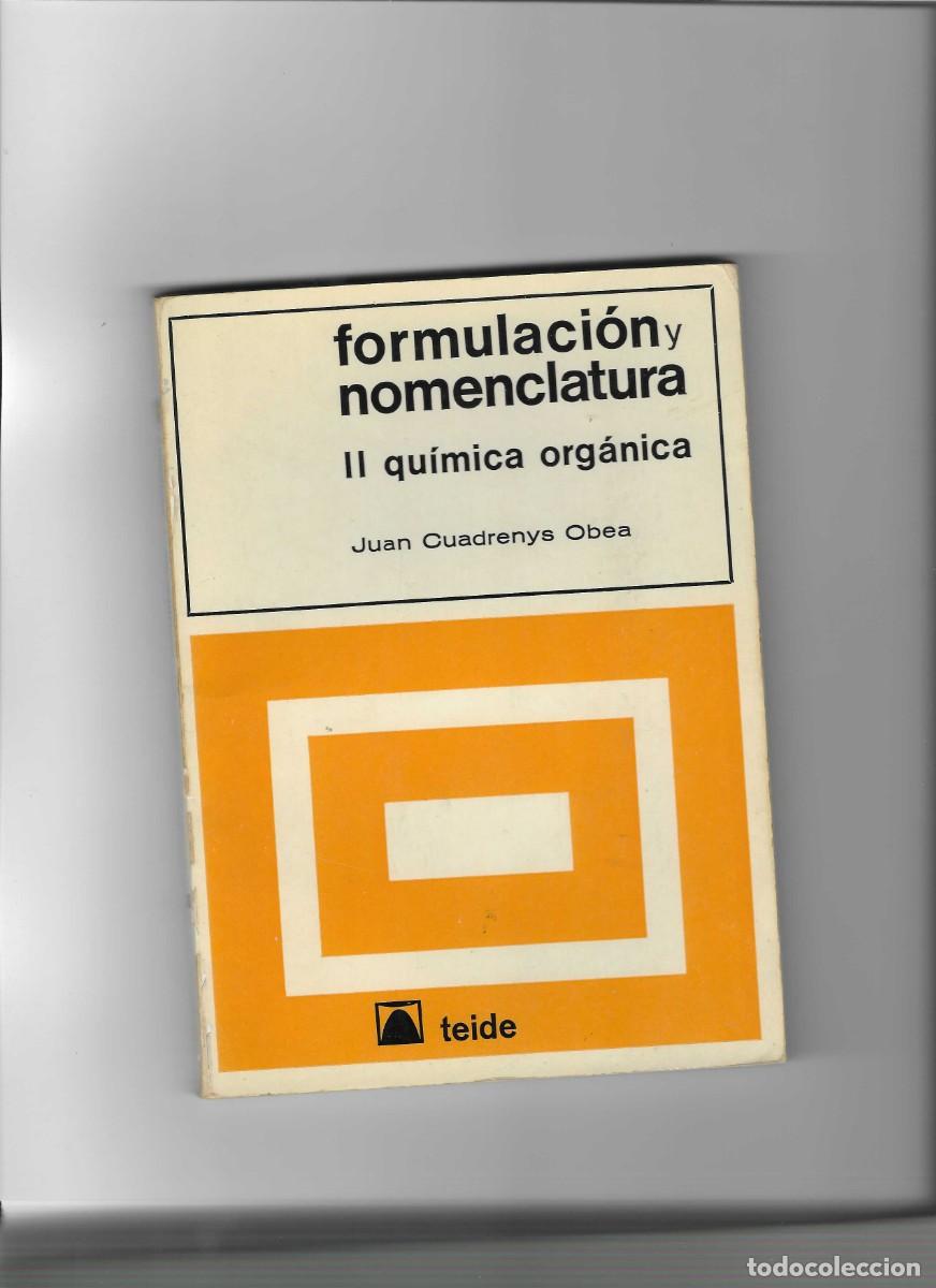 Libros de segunda mano de ciencias: juan cuadrenys obea: formulacion y nomenclatura: II quimica organica