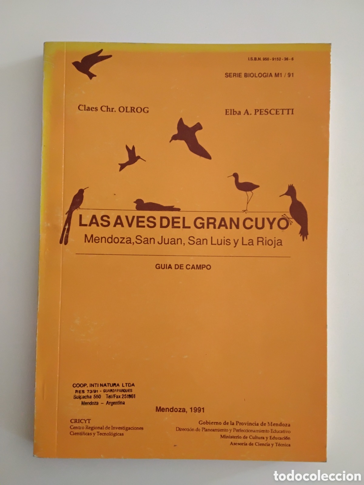 Libros de segunda mano: C. Olrog &ndash; E. Pescetti &ndash; Las aves del Gran Cuyo. Mendoza, San Juan, San Luis y La Rioja &mdash; 1991