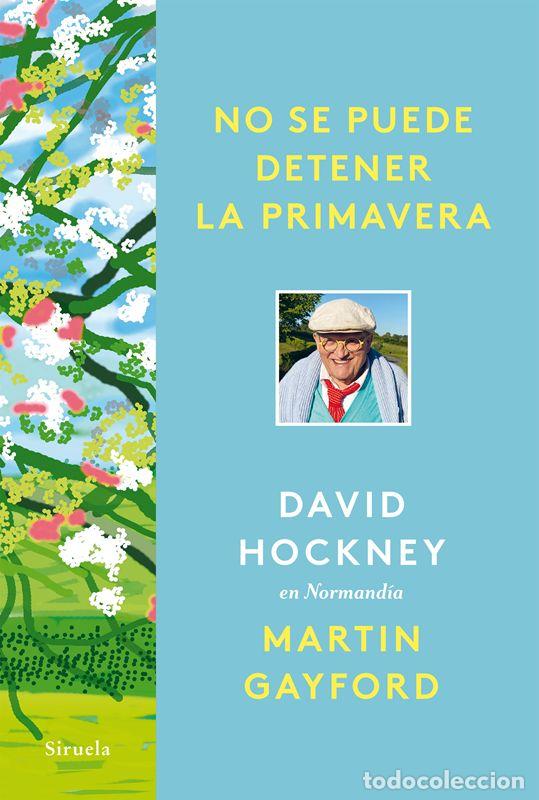 Libros de segunda mano: No se puede detener la primavera. - Hockney, David.