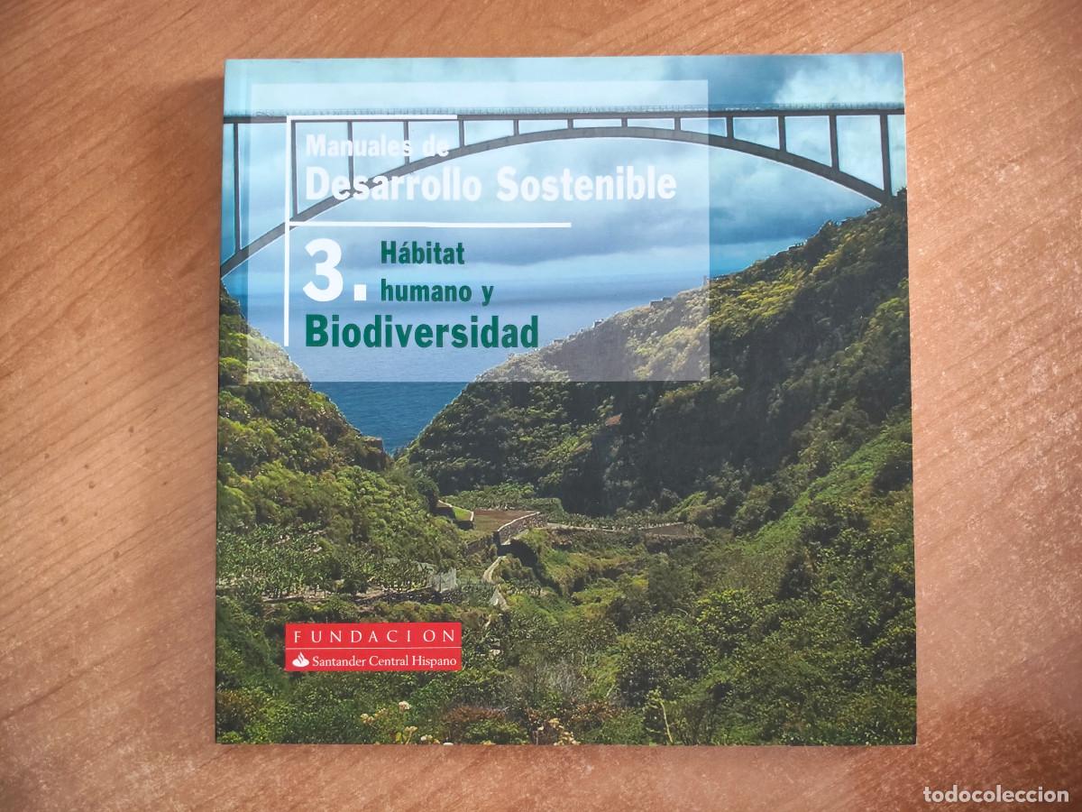 Libros de segunda mano: Manuales de Desarrollo Sostenible 3. H&aacute;bitat humano y Biodiversidad - 2006