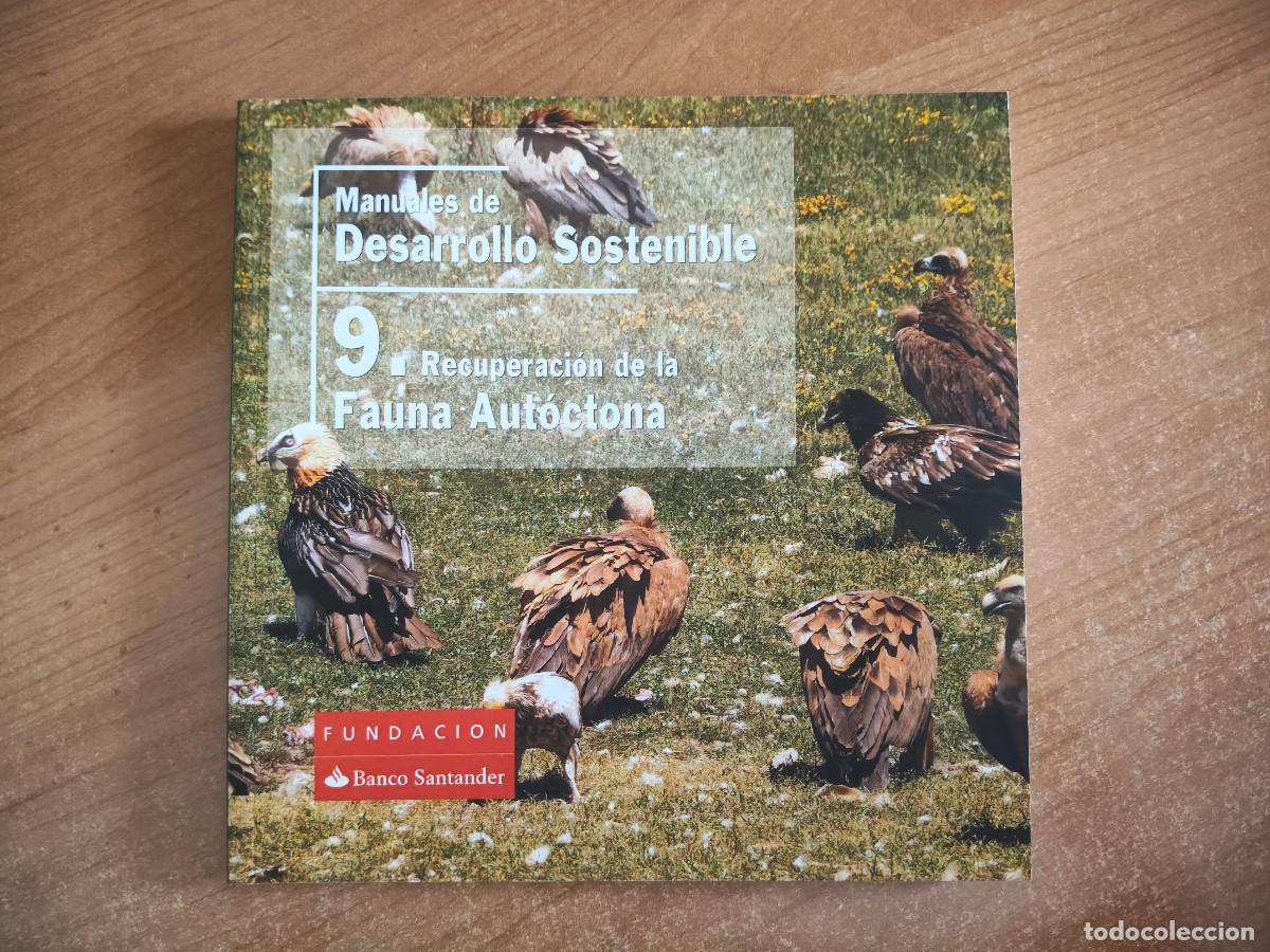 Libros de segunda mano: Manuales de Desarrollo Sostenible 9. Recuperaci&oacute;n de la Fauna Aut&oacute;ctona - 2010