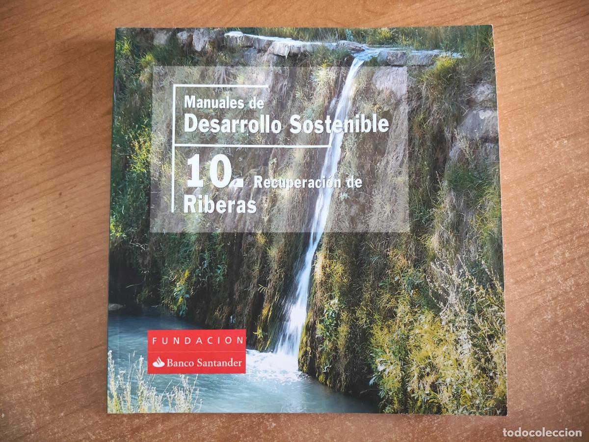 Libros de segunda mano: Manualesde Desarrollo Sostenible 10. Recuperaci&oacute;n de Riberas - 2011