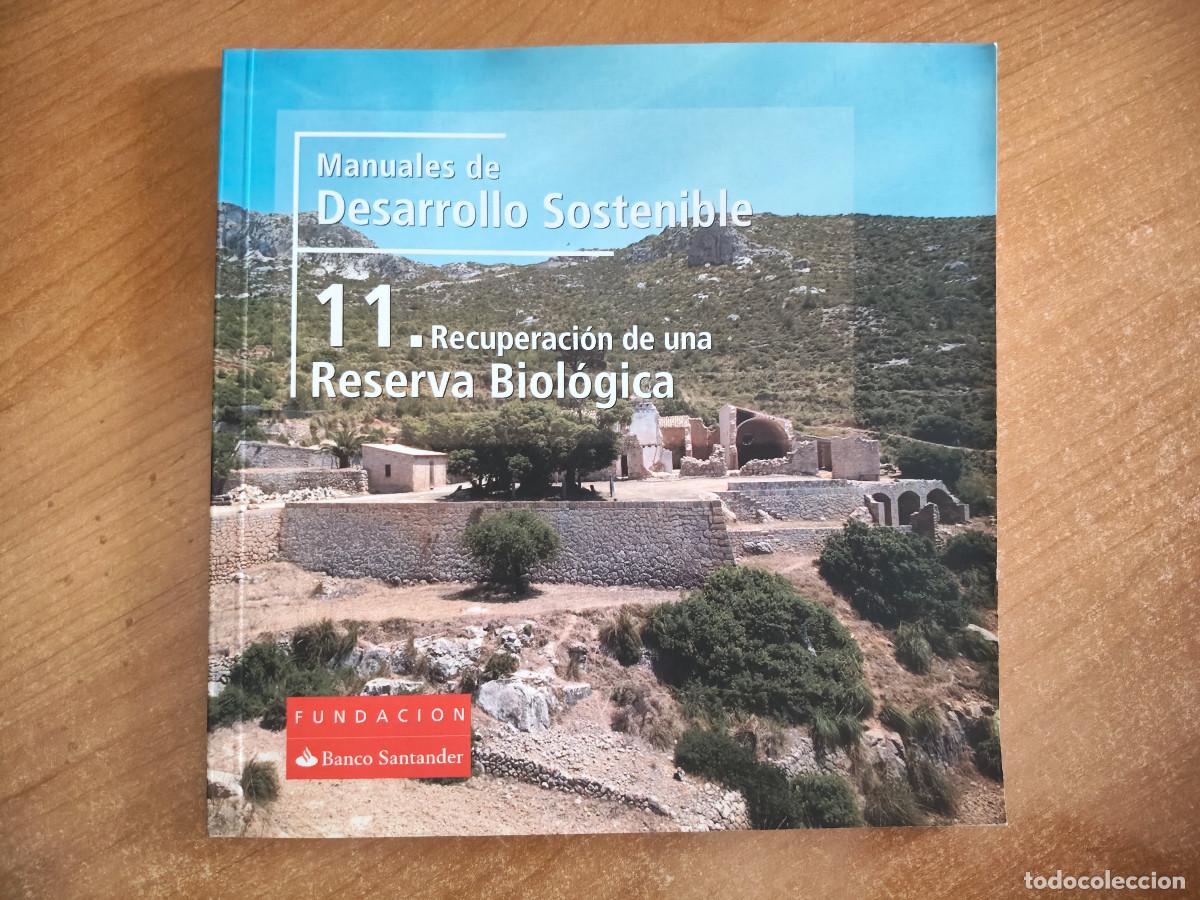 Libros de segunda mano: Manuales de Desarrollo Sostenible 11. Recuperaci&oacute;n de una Reserva Biol&oacute;gica - 2011