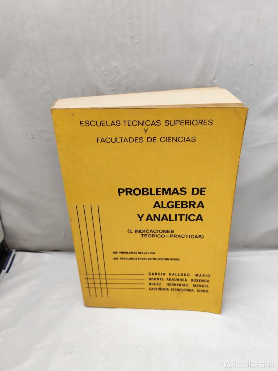 Libri di seconda mano: Problemas de &aacute;lgebra y anal&iacute;tica (Edici&oacute;n 1984 con 900 p&aacute;ginas)