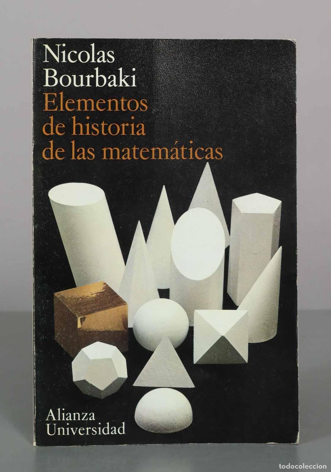 Libros de segunda mano de ciencias: Elementos de historia de las matem&aacute;ticas - Nicolas Bourbaki - Alianza Editorial