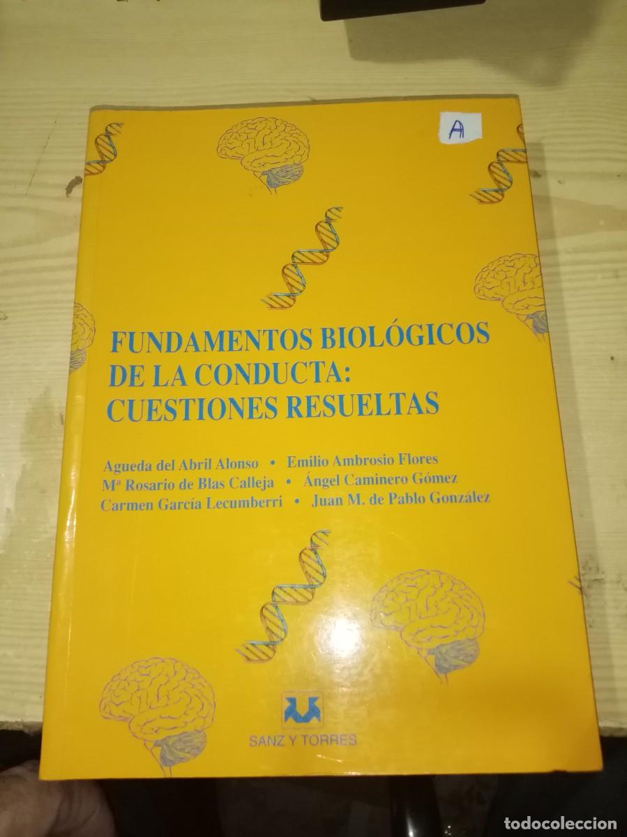 Libros de segunda mano: FUNDAMENTOS BIOLOGICOS DE LA CONDUCTA CUESTIONES RESUELTAS. EST17B4
