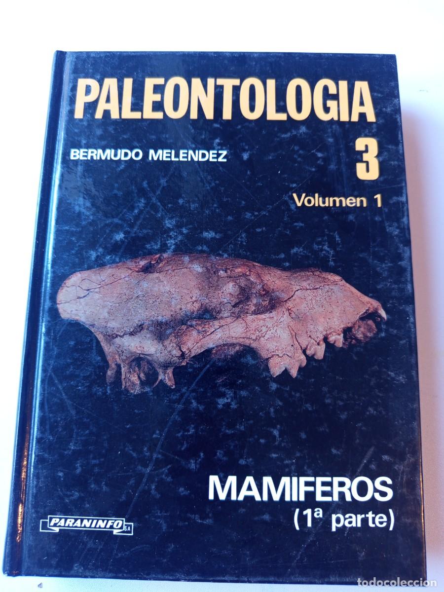 Libros de segunda mano: Paleontolog&iacute;a 3. Volumen 1. Mam&iacute;feros. Primera parte.