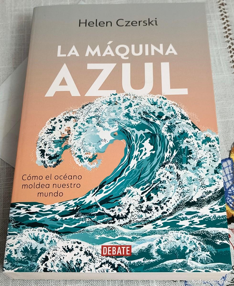 Libros de segunda mano: LIBRO | HELEN CZERSKI - LA M&Aacute;QUINA AZUL / DEBATE - Foto 1