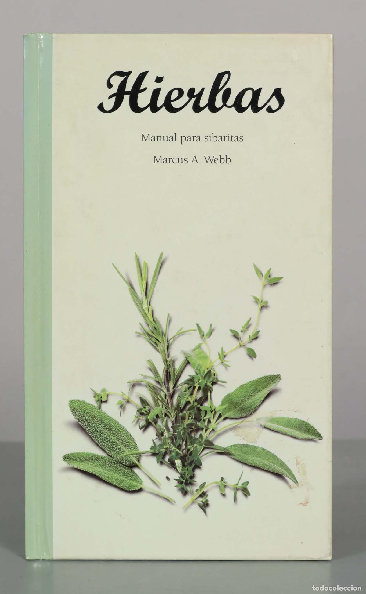Libros de segunda mano: Hierbas: Manual para sibaritas - Marcus A. Webb - Taschen