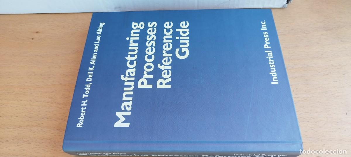 Libros de segunda mano de ciencias: MANUFACTURING PROCESSES REFERENCE GUID/ EN INGLES Gu&iacute;a de referencia de procesos de fabricaci&oacute;n - Foto 1