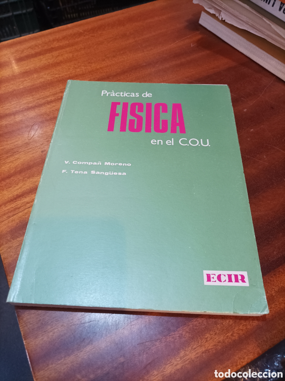 Libros de segunda mano de ciencias: PR&Aacute;CTICAS DE F&Iacute;SICA EN EL COU.EDITORIAL ECIR.1989 - Foto 1