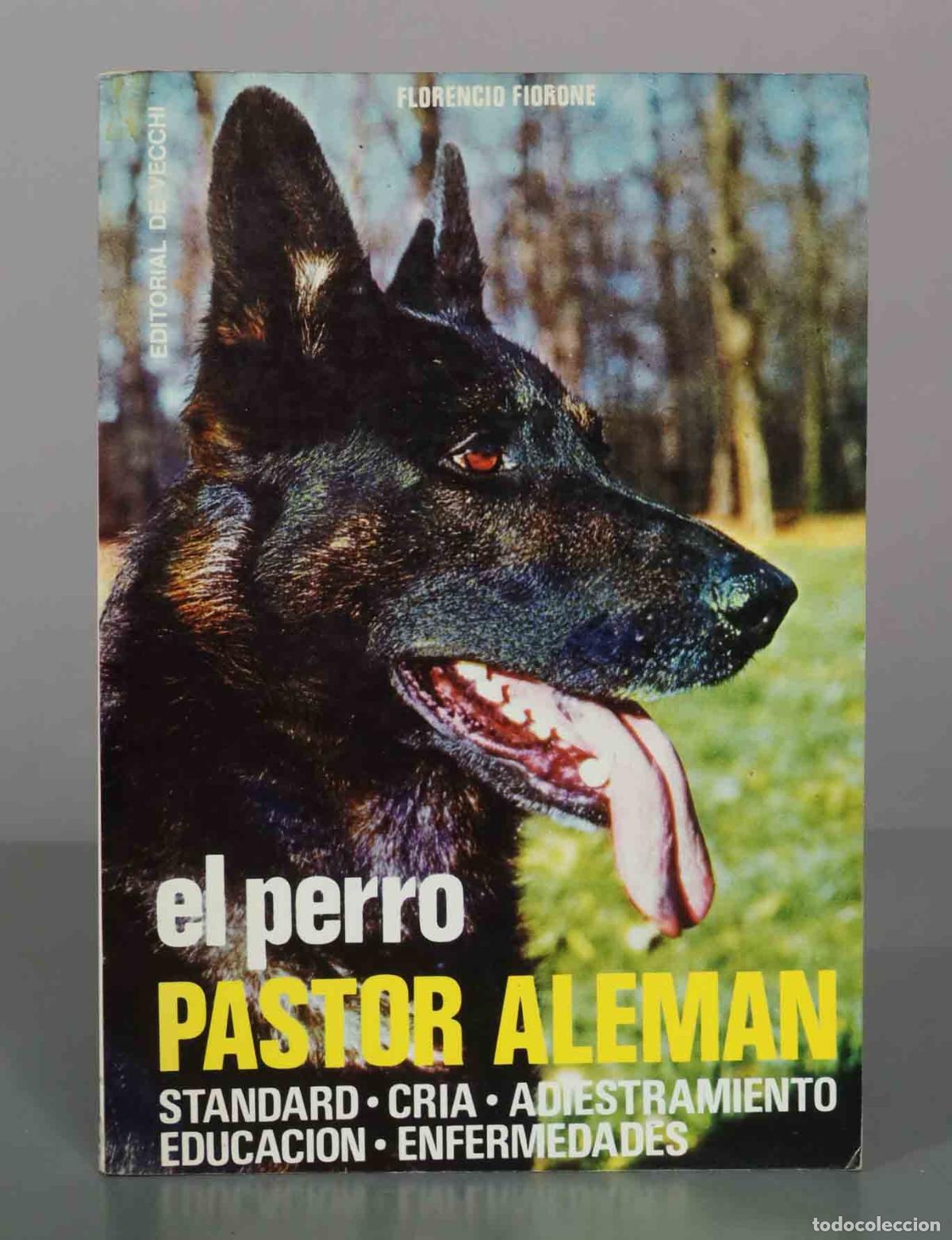 Libros de segunda mano: El perro pastor alem&aacute;n - Florencio Fiorone - Editorial De Vecchi