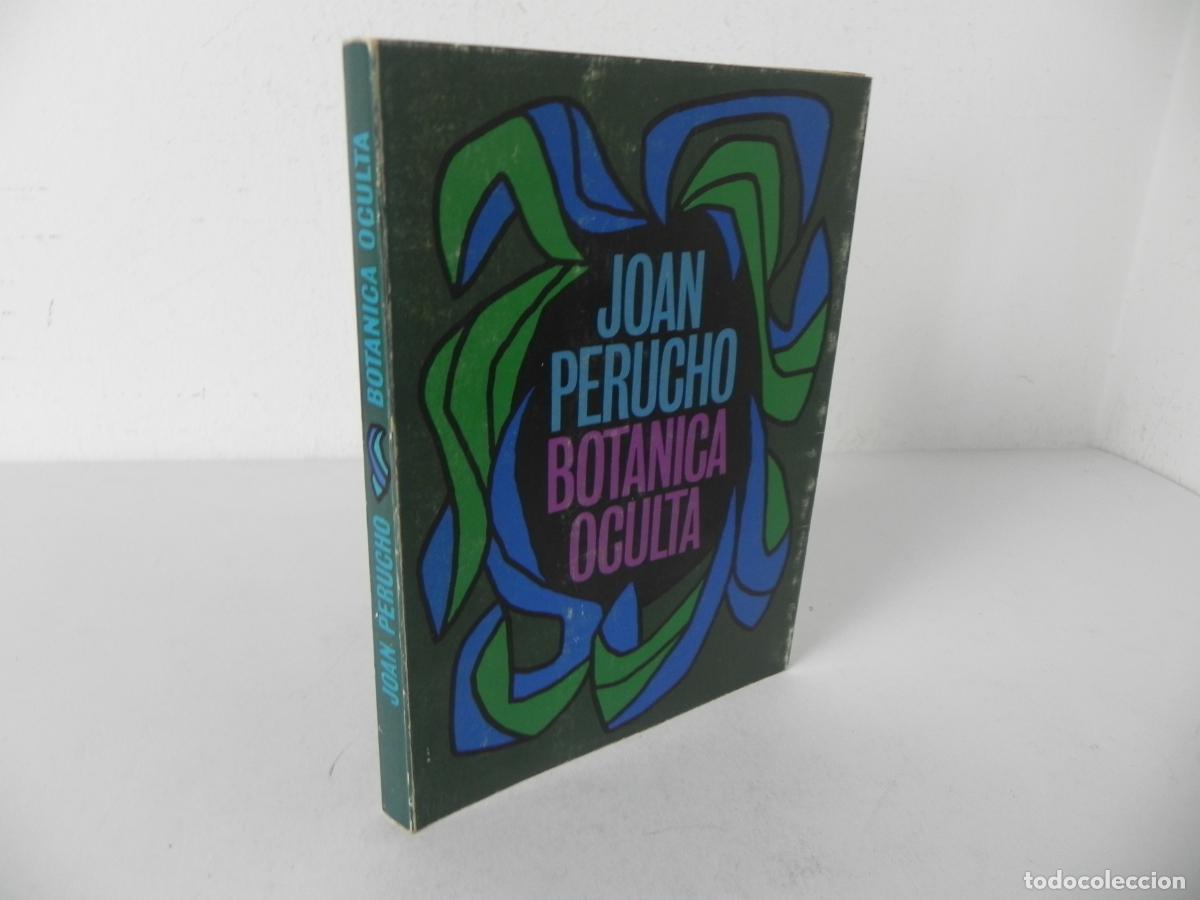 Libros de segunda mano: BOT&Agrave;NICA OCULTA (JOAN PERUCHO) EDICIONES DESTINO-1980 1&ordf; EDICI&Oacute;N