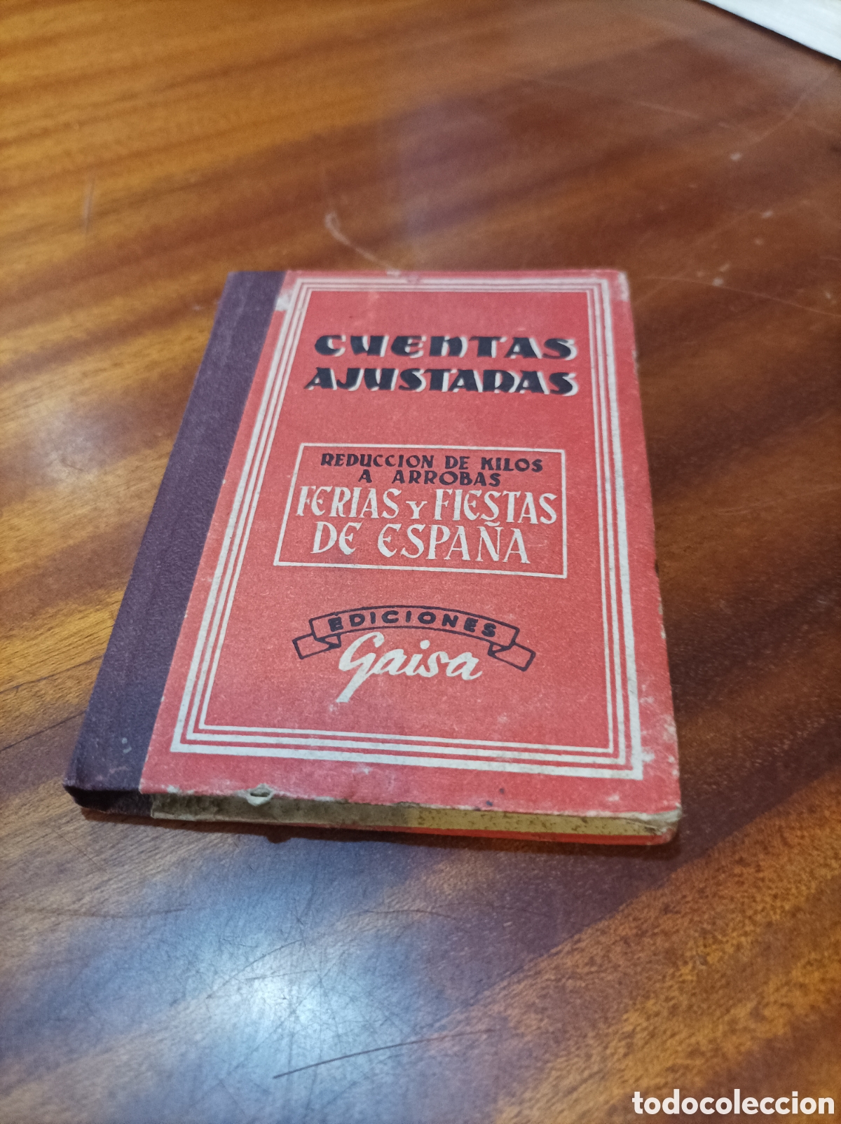 Libros de segunda mano de ciencias: CUENTAS AJUSTADAS.DEDUCCION DE KILOS A ARROBAS.FERIAS Y FIESTAS DE ESPA&Ntilde;A