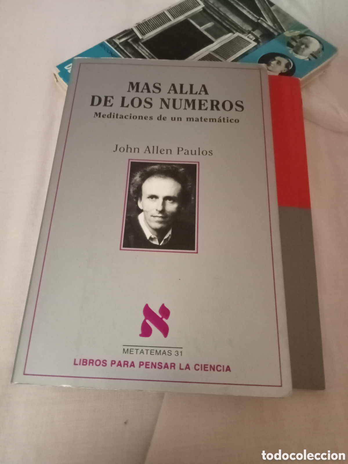 Libros de segunda mano de ciencias: John Allen Paulos. M&aacute;s all&aacute; de los n&uacute;meros. Tusquets 1998 - Foto 1