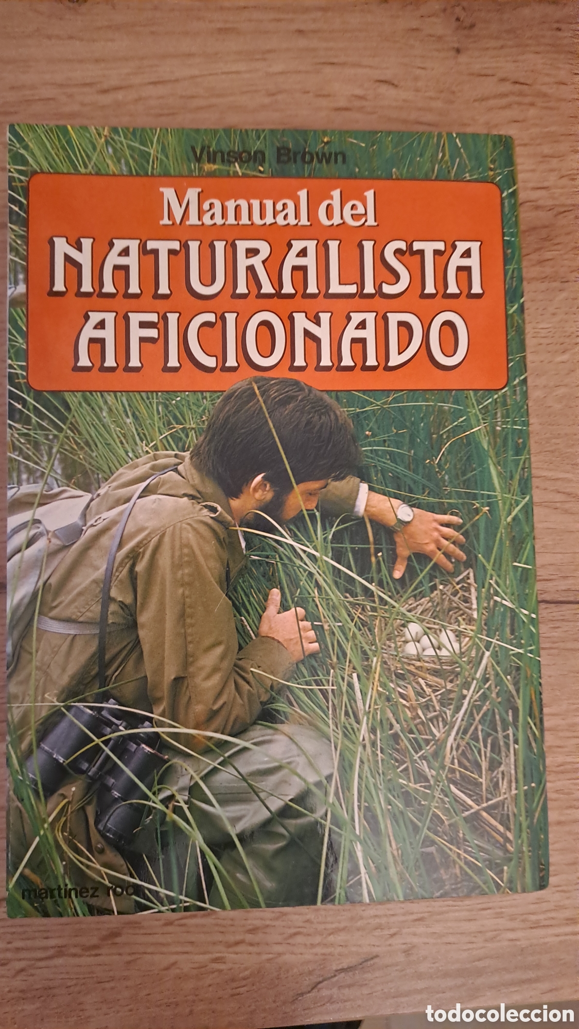 Libros de segunda mano: Manual del Naturalista aficionado - Vinson Brown - Martinez Roca guias practicas