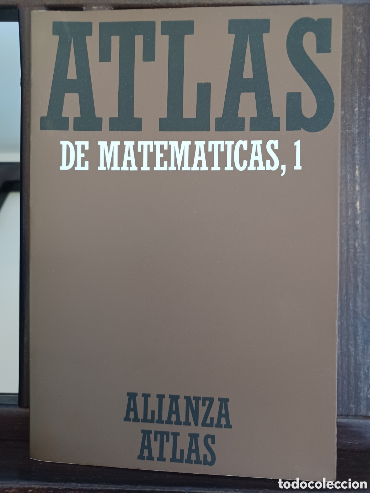 Libros de segunda mano de ciencias: Atlas de matem&aacute;ticas, 1. Fundamentos, &aacute;lgebra y geometr&iacute;a/ F. Reinhardt & H. Soeder/ Alianza, 1984
