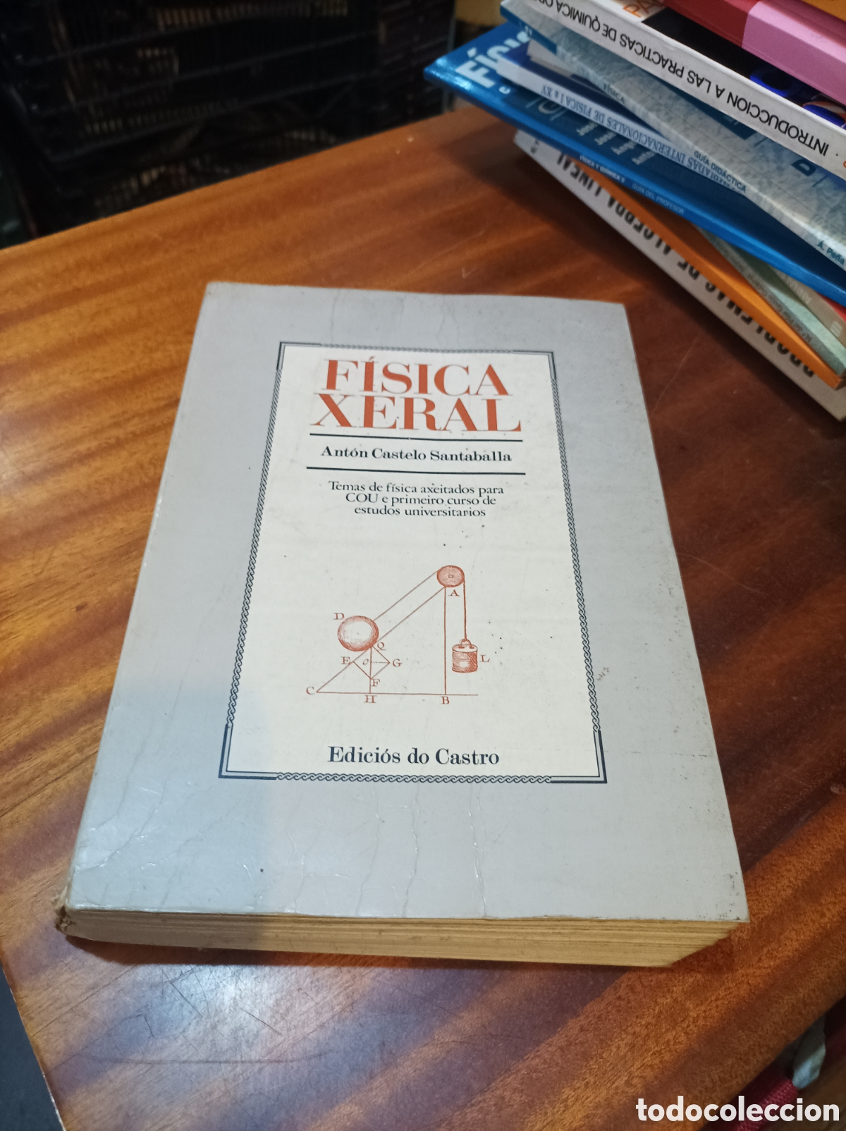 Libros de segunda mano de ciencias: FISICA XERAL . ANT&Oacute;N CASTELO SANTABALLA .EDICI&Oacute;NS DO CASTRO 1982 GALLEGO