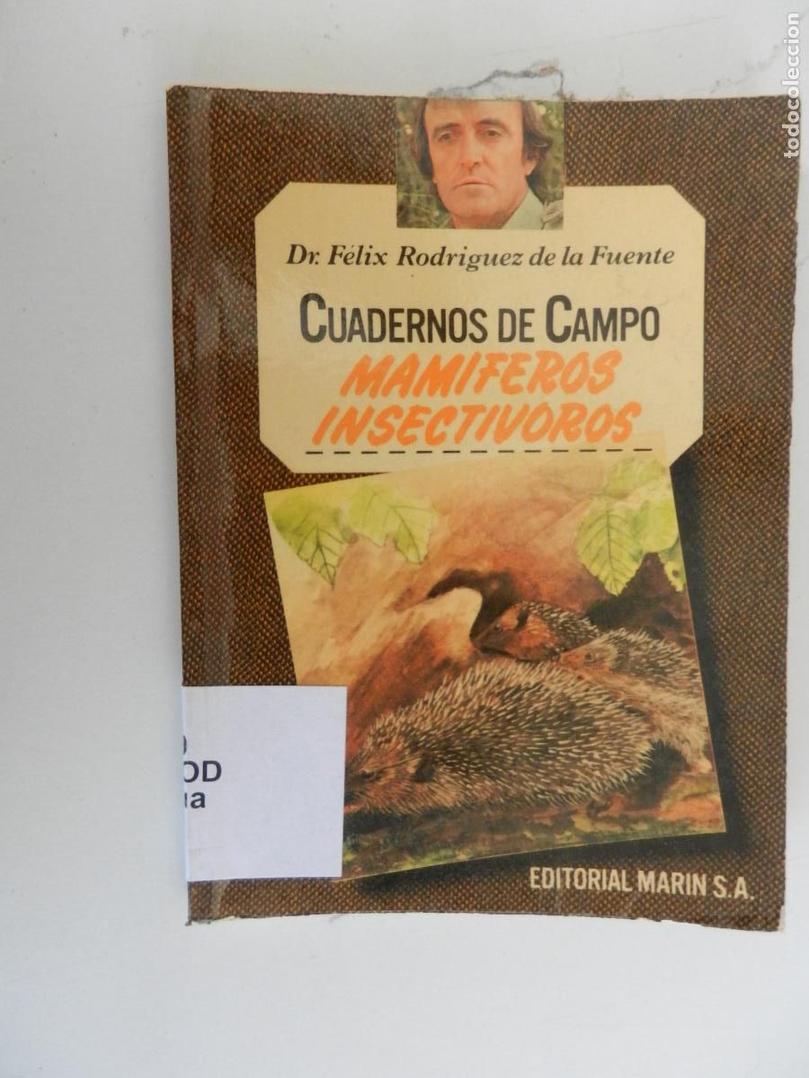 Libros de segunda mano: MAMIFEROS INSECTIVOROS - CUADERNOS DE CAMPO - DR. F&Eacute;LIX RODR&Iacute;GUEZ DE LA FUENTE-N&ordm; 58-ED. MAR&Iacute;N 1978.