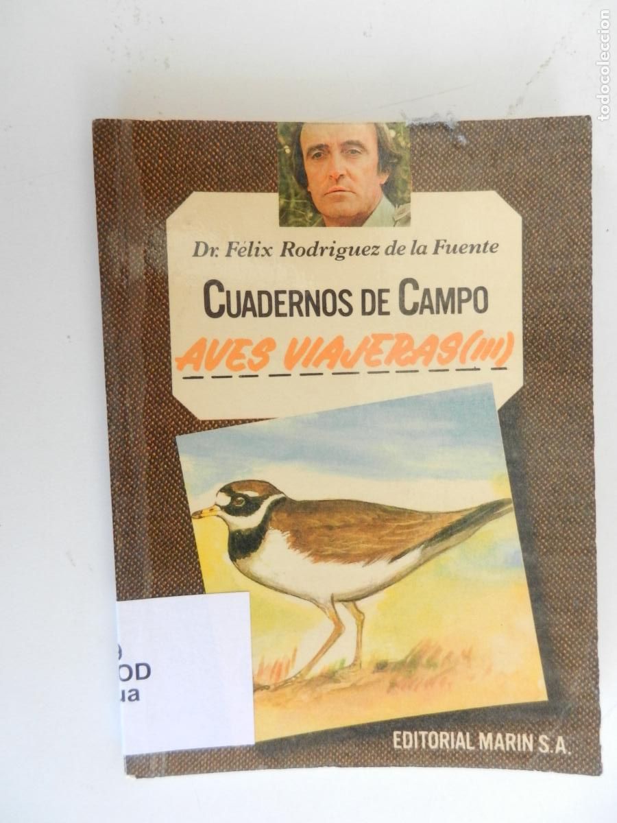 Libros de segunda mano: AVES VIAJERAS (III)-CUADERNOS DE CAMPO -DR. F&Eacute;LIX RODR&Iacute;GUEZ DE LA FUENTE-N&ordm; 50-EDITORIAL MAR&Iacute;N 1978.