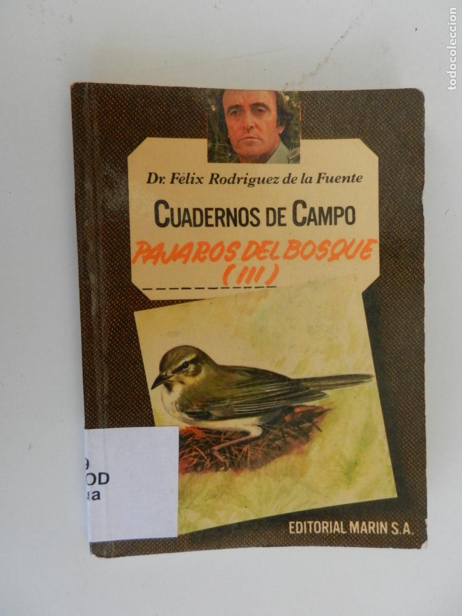 Libros de segunda mano: P&Aacute;JAROS DEL BOSQUE (III) - CUADERNOS DE CAMPO-DR. F&Eacute;LIX RODR&Iacute;GUEZ DE LA FUENTE-N&ordm; 41-ED. MARIN 1978.