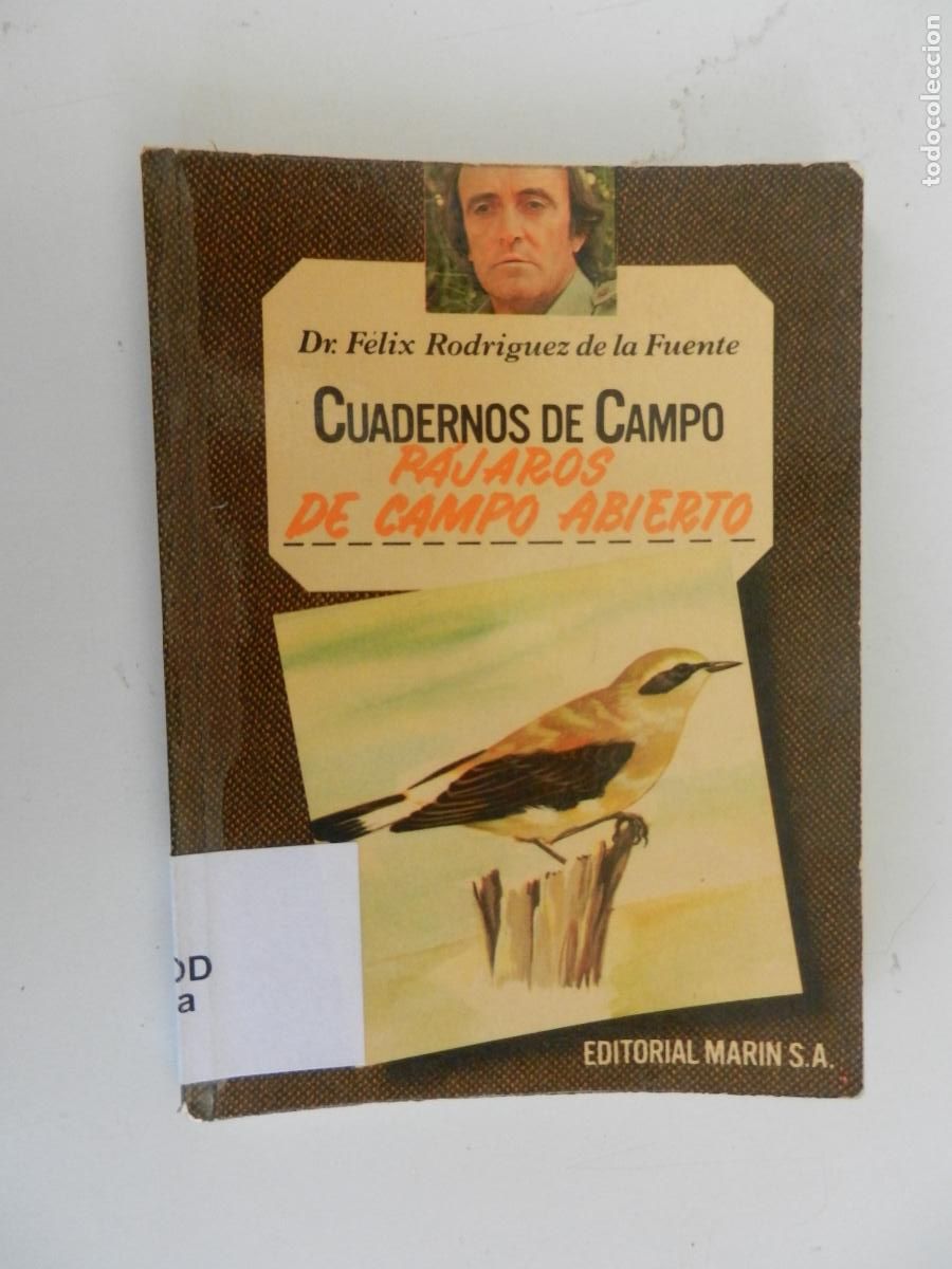 Libros de segunda mano: P&Aacute;JAROS DE CAMPO ABIERTO - CUADERNOS DE CAMPO-DR. F&Eacute;LIX RODR&Iacute;GUEZ DE LA FUENTE-N&ordm; 38-ED. MARIN 1978.