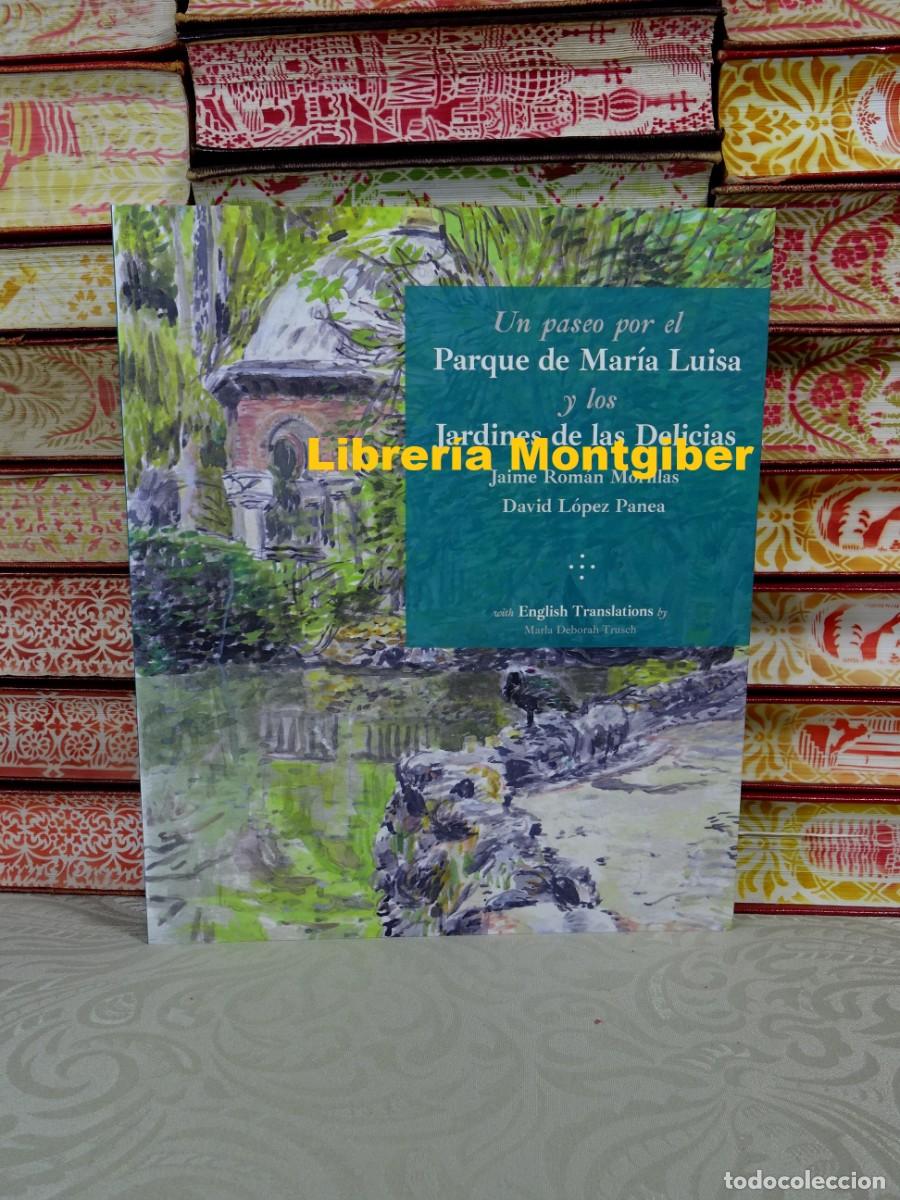 Libros de segunda mano: Un paseo por el Parque de Mar&iacute;a Luisa y los Jardines de las Delicias .