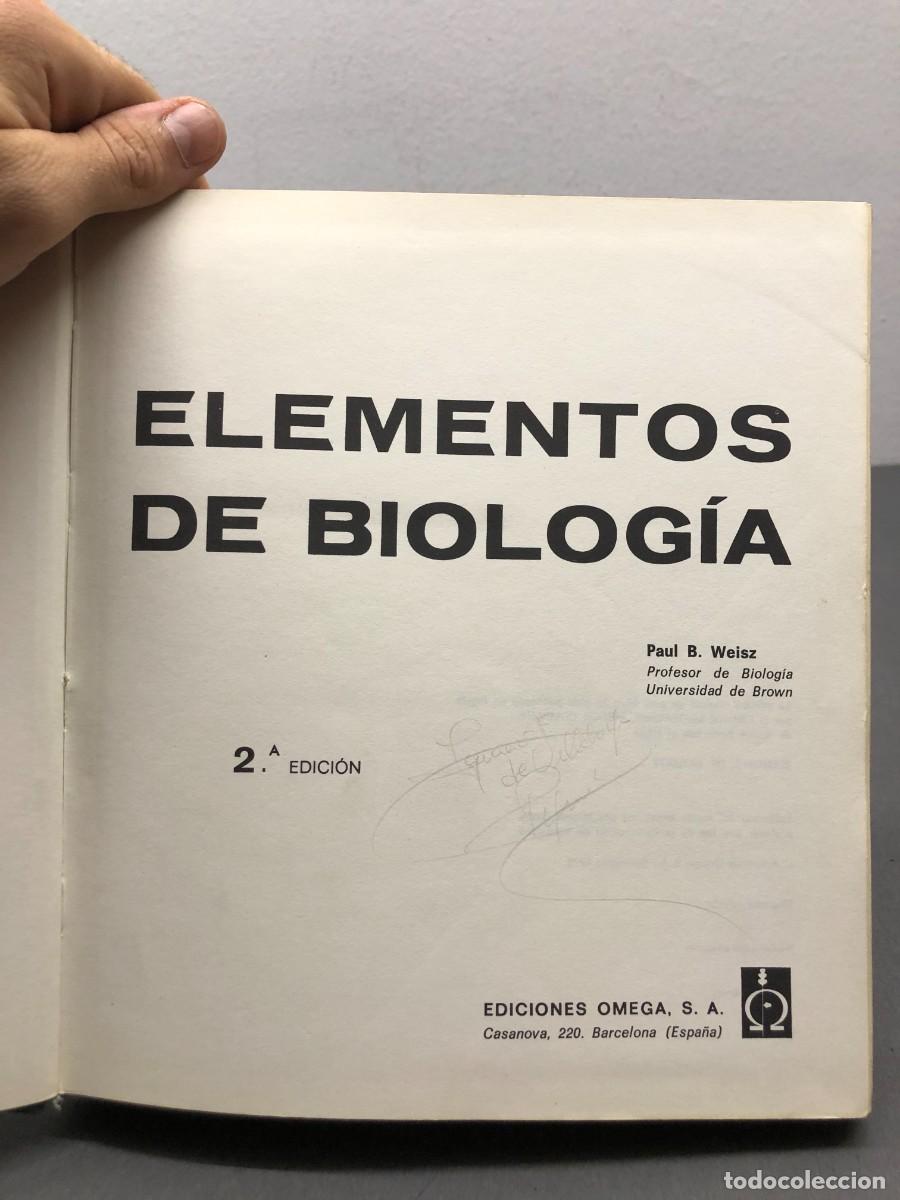Libros de segunda mano: ELEMENTOS DE BIOLOG&Iacute;A - PAUL B. WEISZ - EDICIONES OMEGA - 1972 / 1380
