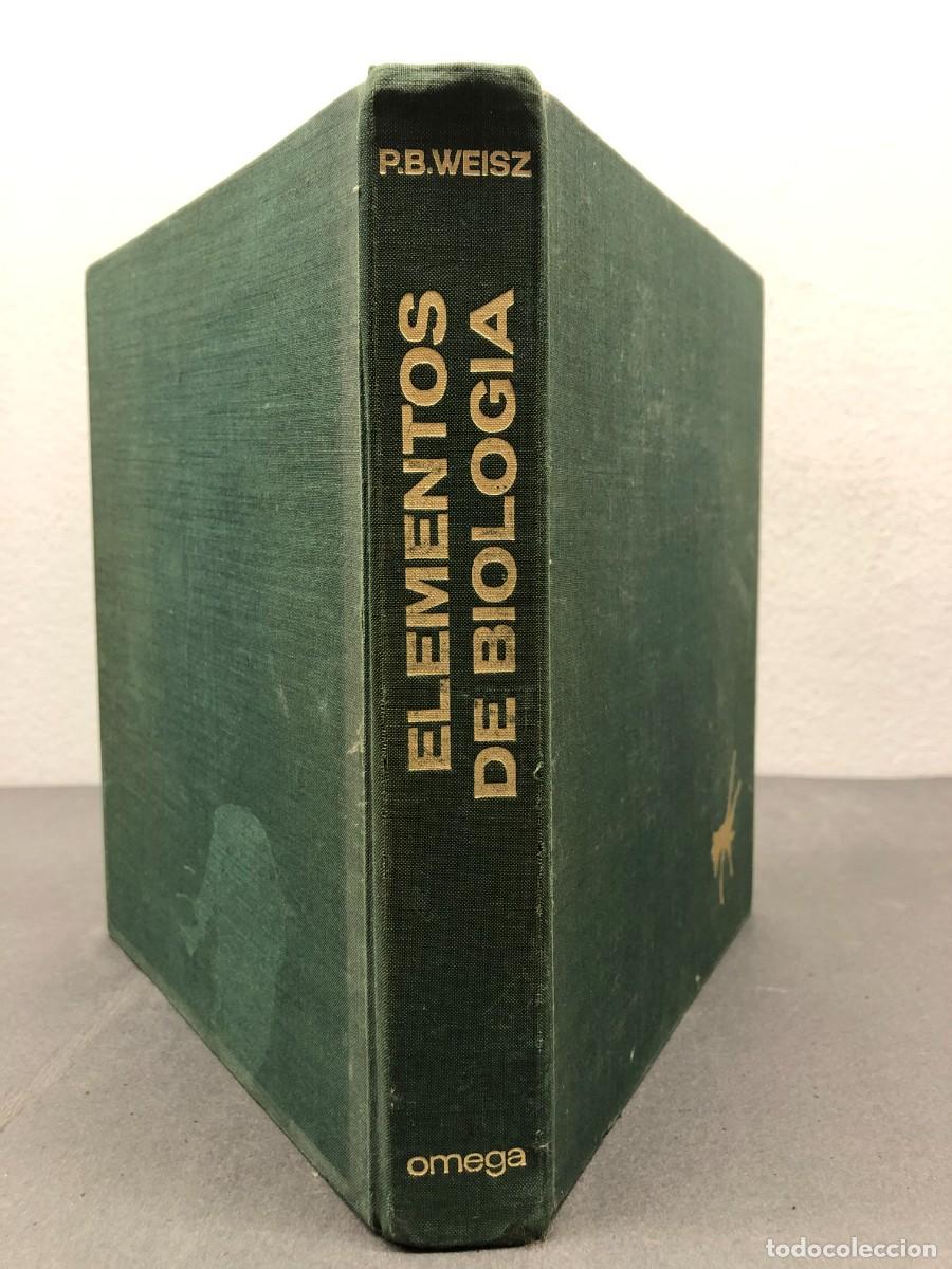 Libros de segunda mano: ELEMENTOS DE BIOLOG&Iacute;A - PAUL B. WEISZ - EDICIONES OMEGA - 1972 / 1380 - Foto 2