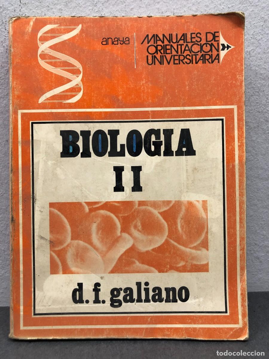 Libros de segunda mano: BIOLOGIA II - D.F. GALIANO - MANUALES DE ORIENTACION UNIVERSITARIA - EDICIONES ANAYA - 1975 / 1392