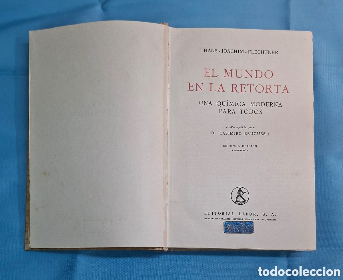 Libros de segunda mano de ciencias: Libro &rdquo;El Mundo en la Retorta&rdquo; H.J. Flechtner (Ed. Labor) - Foto 11