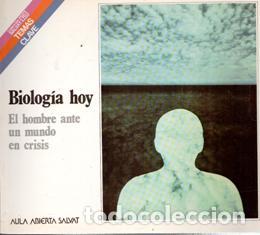 Libros de segunda mano: Biolog&iacute;a hoy. El hombre ante un mundo en crisis Juan Ram&oacute;n Medina Precioso. Aula Abierta Salvat