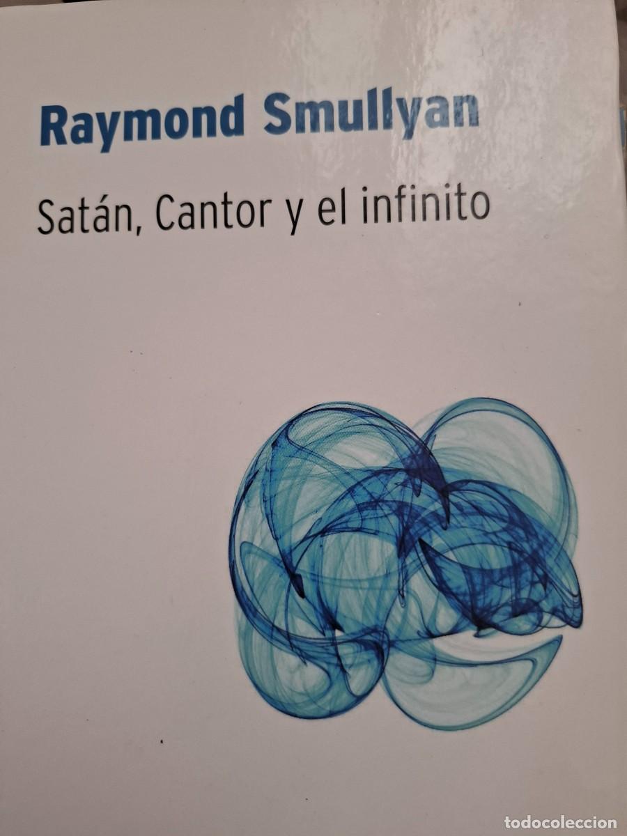 Libros de segunda mano de ciencias: Sat&aacute;n, Cantor y el infinito Raymond Smullyan - Foto 1