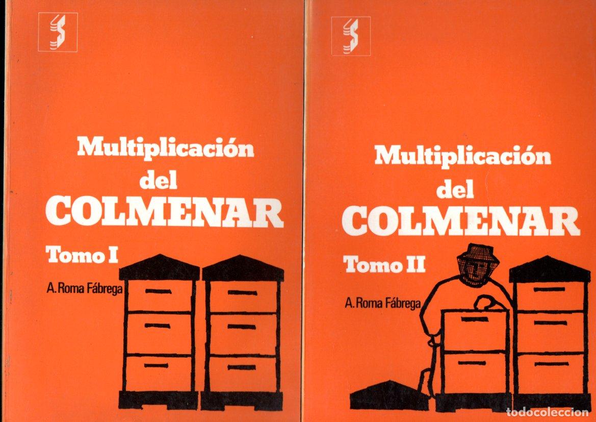 Libros de segunda mano: A. ROMA F&Aacute;BREGA : MULTIPLICACI&Oacute;N DEL COMENAR - DOS TOMOS - APICULTURA (SINTES, 1975)