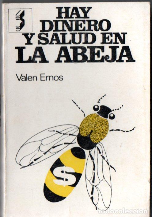 Libros de segunda mano: VALEN EMOS : HAY DINERO Y SALUD EN LA ABEJA - APICULTURA (SINTES, 1971)
