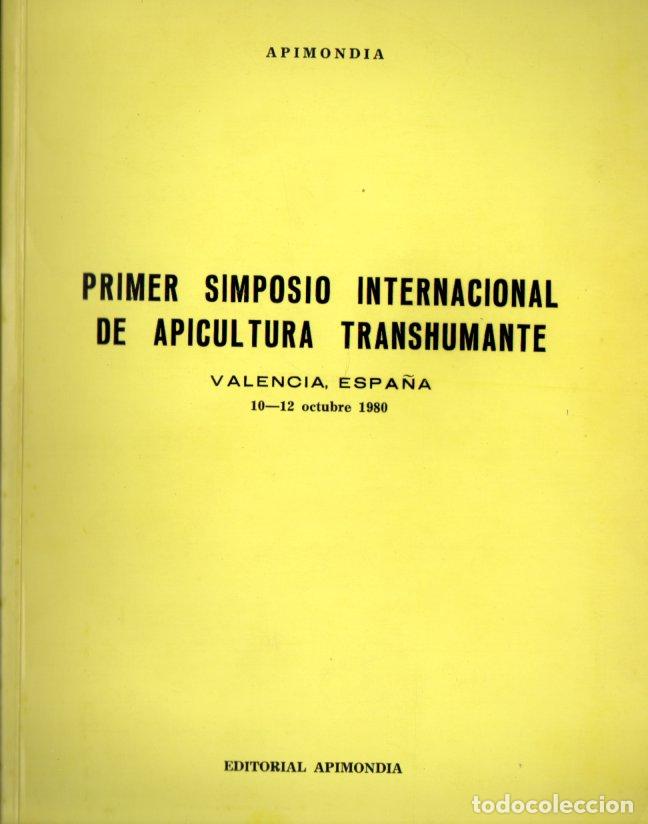 Libros de segunda mano: PRIMER SIMPOSIO DE APICULTURA TRASHUMANTE (APIMONDIA, 1981)