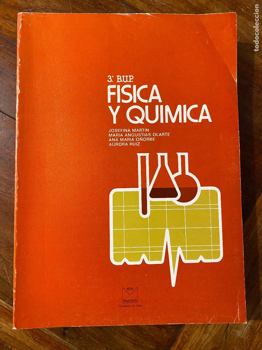 Libros de segunda mano de ciencias: 3&ordm; B.U.P. FISICA Y QUIMICA, JOSEFINA, MARIA ANGUSTIAS, ANA MARIA Y AURORA