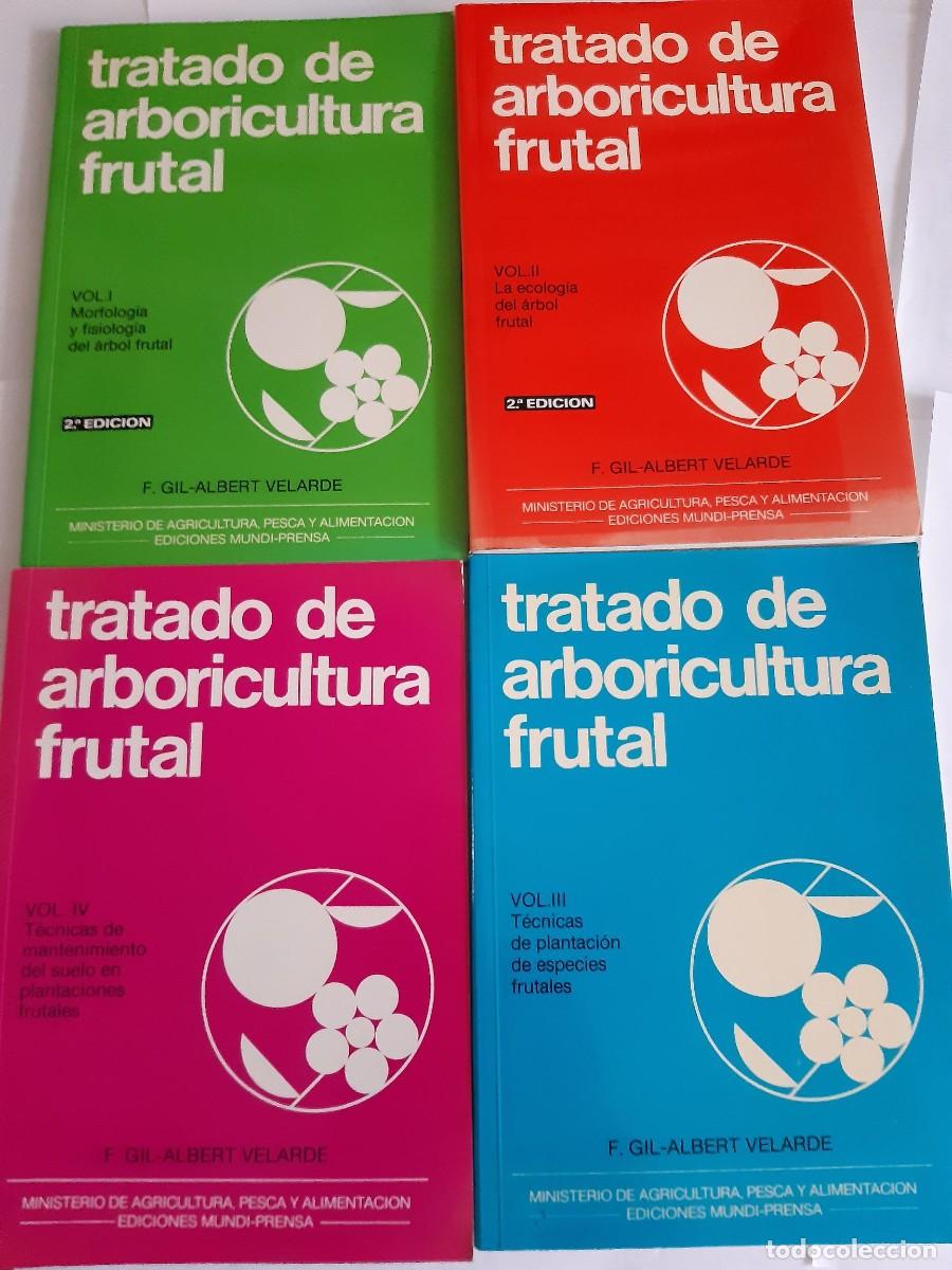 Libros de segunda mano: 4 TOMOS Tratado de arboricultura frutal. F. Gil-Albert Velarde