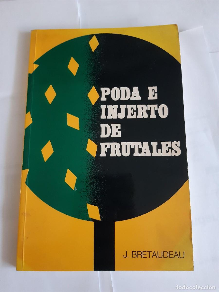 Libros de segunda mano: Poda e injerto de frutales, J. Bretaudeau - Foto 1