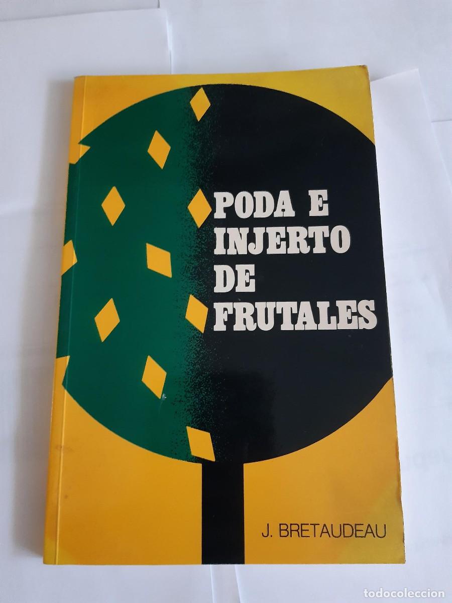 Libros de segunda mano: Poda e injerto de frutales, J. Bretaudeau - Foto 2