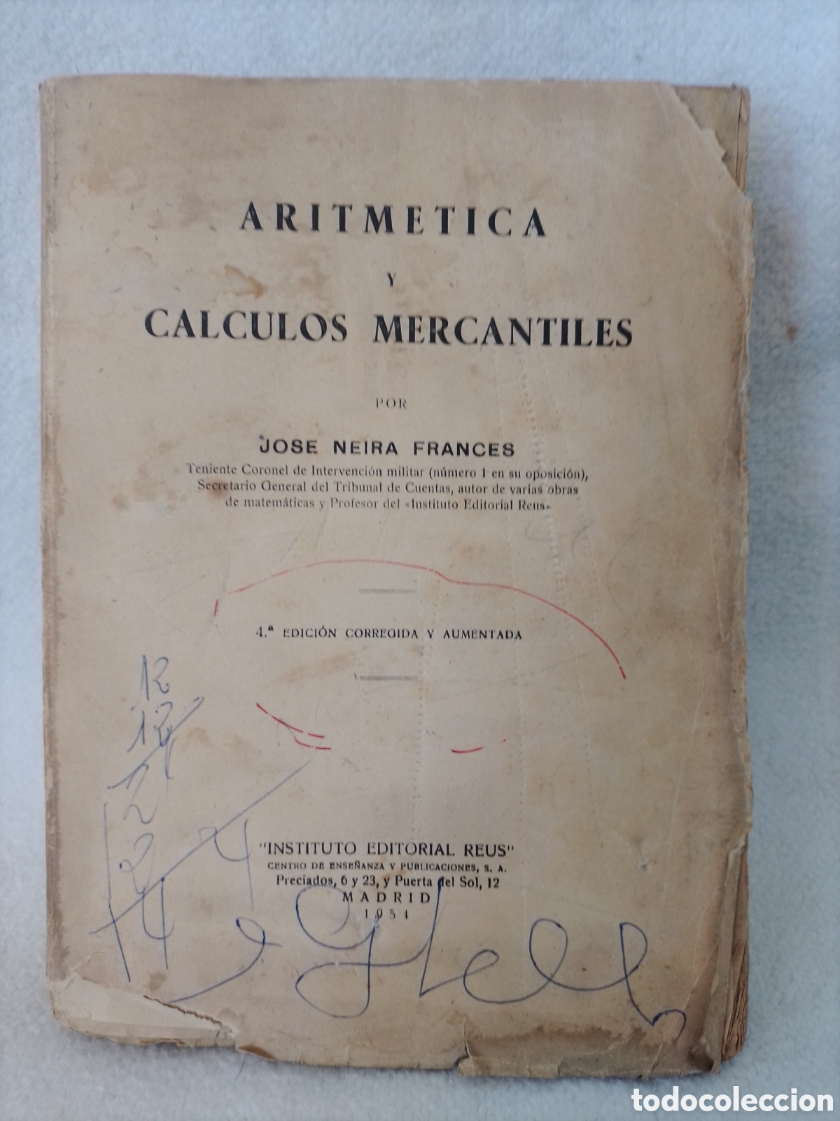 Libros de segunda mano de ciencias: Aritm&eacute;tica y C&aacute;lculos Mercantiles - Jos&eacute; Neira Franc&eacute;s.