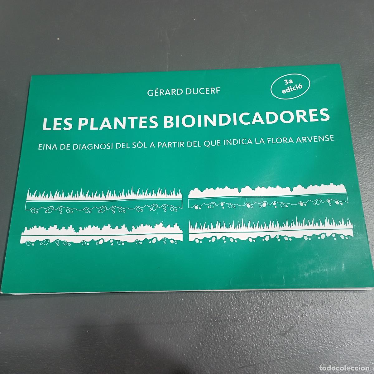 Libros de segunda mano: LES PLANTES BIOINDICADORES - G&eacute;rard Ducerf - EI1