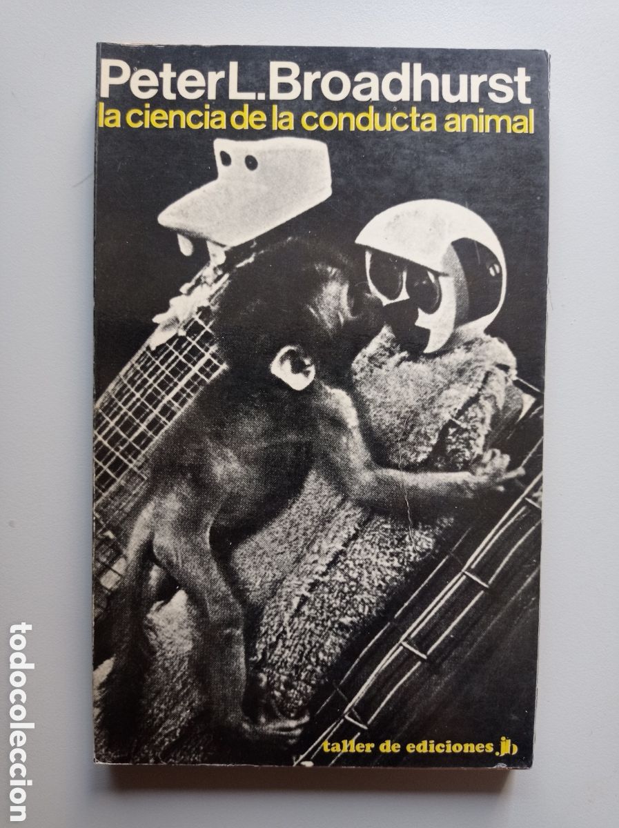 Libros de segunda mano: LA CIENCIA DE LA CONDUCTA ANIMAL. PETER BROADHURST. ETOLOG&Iacute;A.CONDUCTISMO.