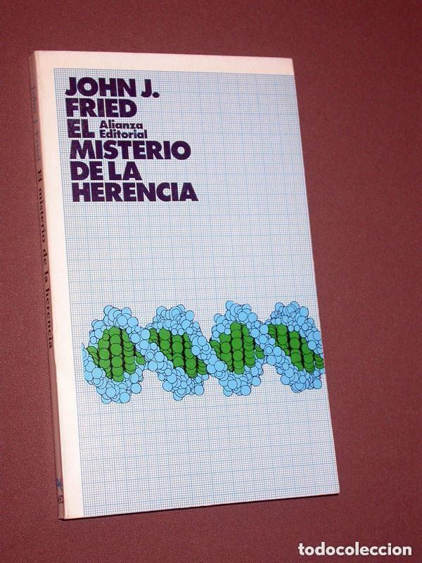 Libros de segunda mano: EL MISTERIO DE LA HERENCIA. John J. FRIED. Traduce A. Herrero Molina. Alianza, . GEN&Eacute;TICA