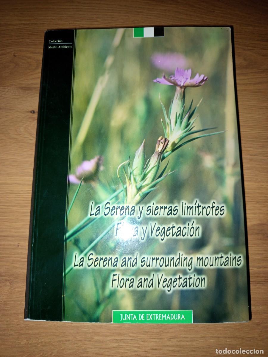 Livros em segunda m&atilde;o: LIBRO. LA SERENA Y SIERRA LIMITROFES / FLORA Y VEGETACION / A&Ntilde;O 2007 / 393 PAGINAS /